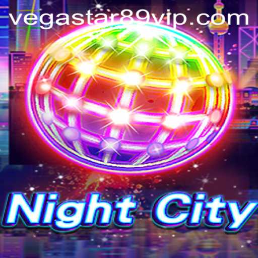 Exploring NightCity: A Dive into the Thrilling World of VEGASTAR89